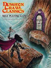 A comparative exploration of OSR RPG Systems - Dungeon Crawl Classics (DCC)